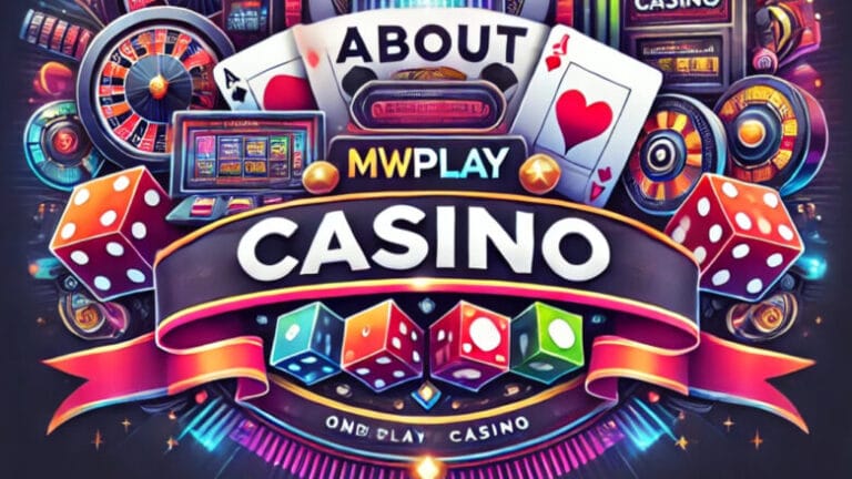 About MWPLAY Casino