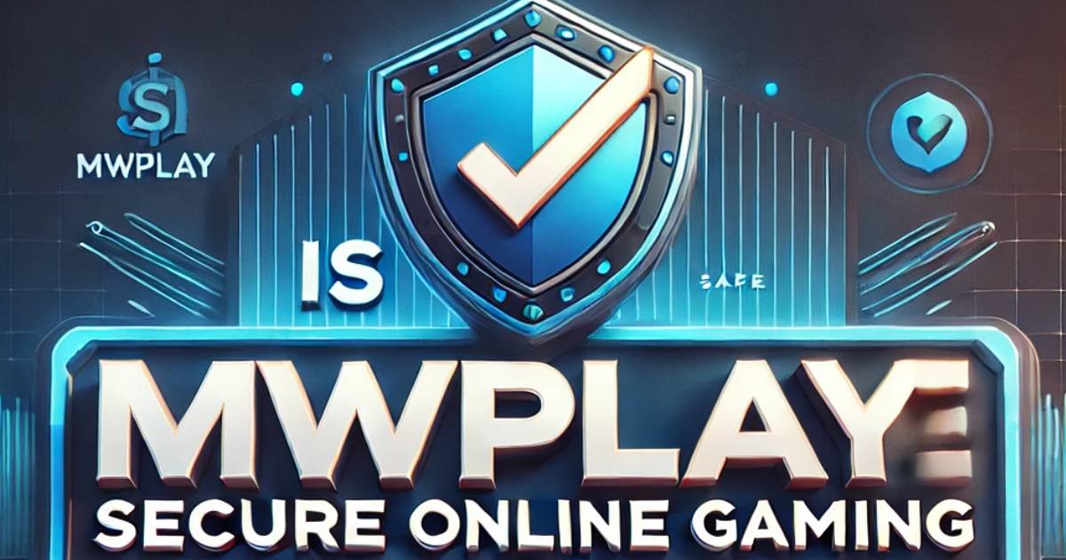 Is MWPLAY Safe? Learn About Secure Online Gaming in the Philippines